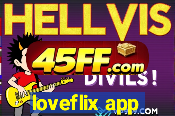 loveflix app